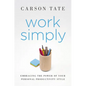 Work Simply: Lose the Guilt and Get More Done - Paperback