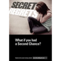 Secret Regrets: What if you had a Second Chance? - Paperback