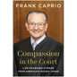 Compassion in the Court: Life-Changing Stories from America's Nicest Judge - Hardcover