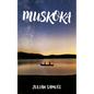 Muskoka: Volume 218 - Paperback