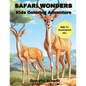 SAFARI WONDERS Kids Coloring Adventure - Paperback
