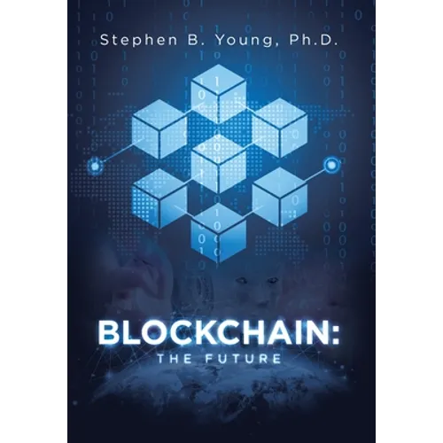 Blockchain: The Future - Hardcover