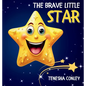 The Brave Little Star - Hardcover