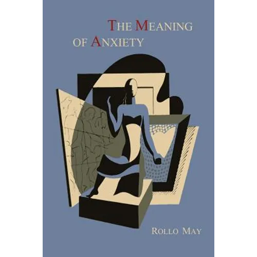 The Meaning of Anxiety [1950 First Edition] - Paperback