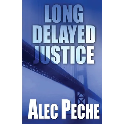 Long Delayed Justice - Paperback