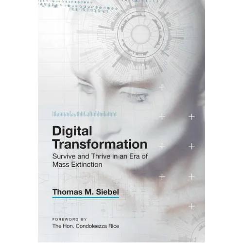 Digital Transformation: Survive and Thrive in an Era of Mass Extinction - Hardcover