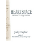 Heartspace: Letters To My Mother - Paperback