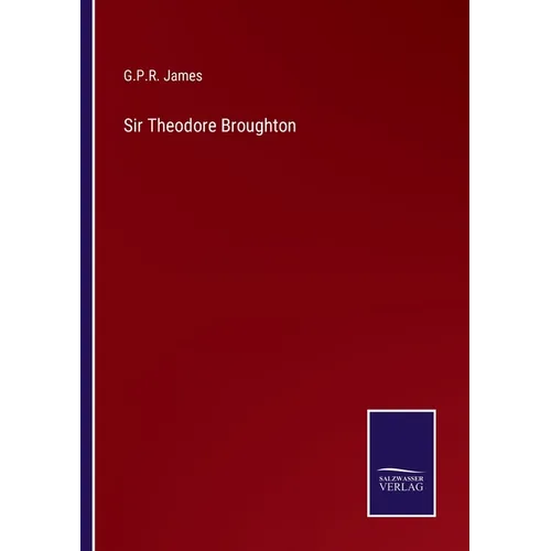 Sir Theodore Broughton - Paperback