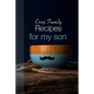 Cozy Family Recipes for My Son - Paperback