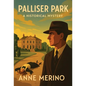 Palliser Park - Hardcover