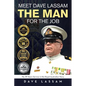Meet Dave Lassam, The Man for the Job: My 39 Years Service in the Royal Australian Navy - Paperback
