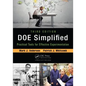 Doe Simplified: Practical Tools for Effective Experimentation, Third Edition - Paperback