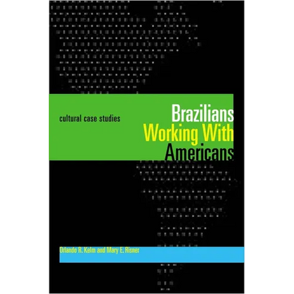 Brazilians Working With Americans/Brasileiros que trabalham com americanos: Cultural Case Studies/Estudos de casos culturais - Paperback