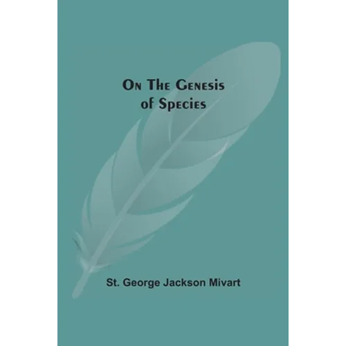 On The Genesis Of Species - Paperback
