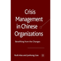 Crisis Management in Chinese Organizations: Benefiting from the Changes - Paperback