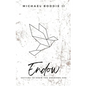 Endow: Getting to Know the Unknown God - Paperback