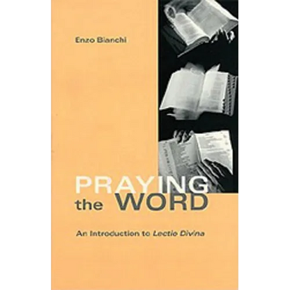 Praying the Word: An Introduction to Lectio Divina Volume 182 - Paperback