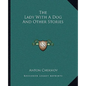 The Lady with a Dog and Other Stories - Paperback