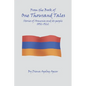 From the Book of 1000 Tales: Stories of Armenia and its people 1892-1922 - Paperback