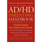 The ADHD Parenting Handbook: Practical Advice for Parents from Parents - Paperback