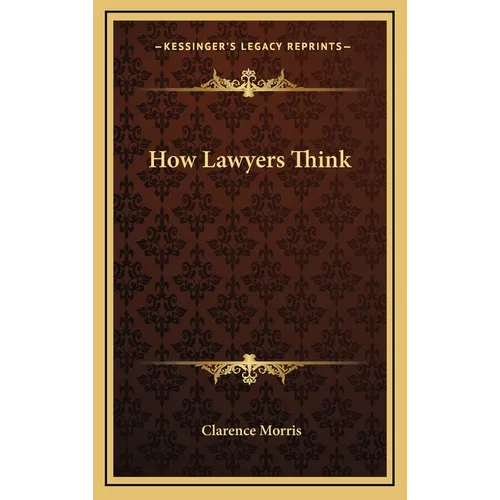 How Lawyers Think - Hardcover