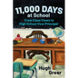 11,000 Days at School: From Class Clown to High School Vice-Principal - Paperback