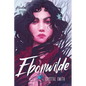 Ebonwilde - Paperback