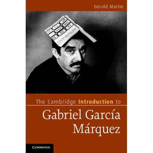 The Cambridge Introduction to Gabriel García Márquez - Paperback