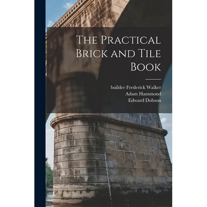 The Practical Brick and Tile Book - Paperback