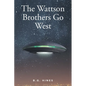 The Wattson Brothers Go West - Paperback