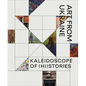 Kaleidoscope of (Hi)Stories - Art from Ukraine - Hardcover