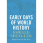 Early Days of World History: Reflections on the Past - Hardcover