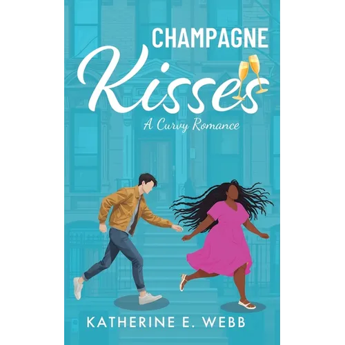 Champagne Kisses: A Curvy Romance - Paperback