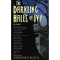 The Darkling Halls of Ivy - Hardcover