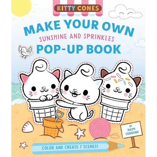 Kitty Cones: Make Your Own Pop-Up Book: Sunshine and Sprinkles - Hardcover