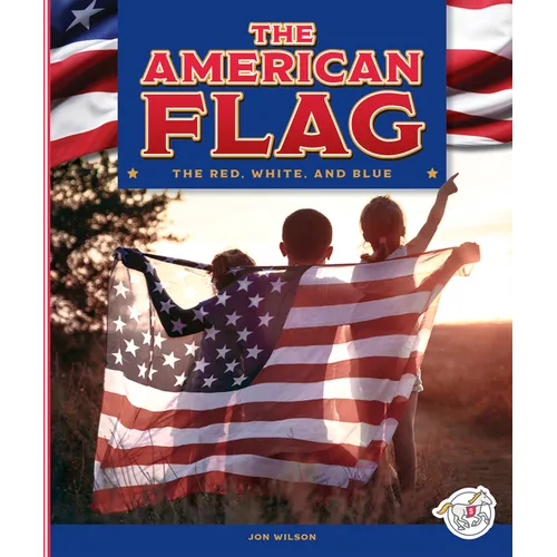 The American Flag - Library Binding