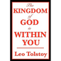 The Kingdom of God Is Within You - Paperback