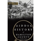 Hidden History of Hamilton County, Indiana - Hardcover