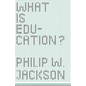 What Is Education? - Paperback