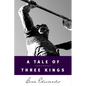 A Tale of Three Kings - Paperback