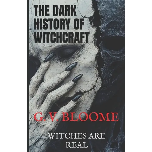 Witches Are Real: Dark History of Witchcraft - Paperback
