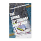 The Skiing Psychology Workbook: How to Use Advanced Sports Psychology to Succeed on the Slopes - Paperback