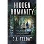 Hidden Humanity: A Trafficking Rescue Novel - Paperback