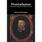 Nostradamus: The Complete Prophecies in English and French - Paperback