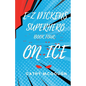 E-Z Dickens Superhero Book 4: On Ice - Paperback