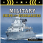 Military Ships and Submarines - Hardcover