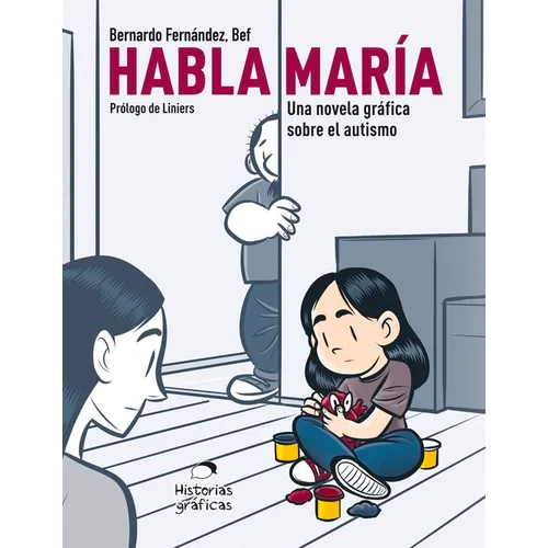Habla María: Una Novela Gráfica Sobre el Autismo - Paperback