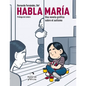 Habla María: Una Novela Gráfica Sobre el Autismo - Paperback