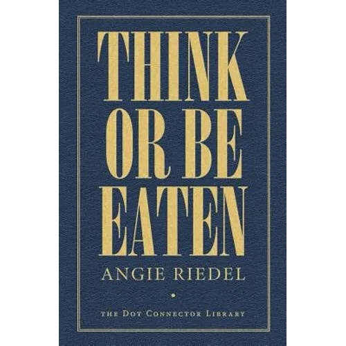 Think Or Be Eaten - Paperback