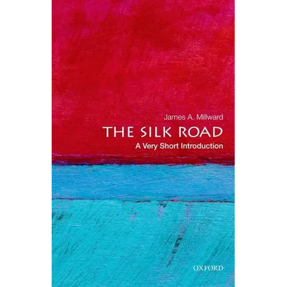 The Silk Road: A Very Short Introduction - Paperback